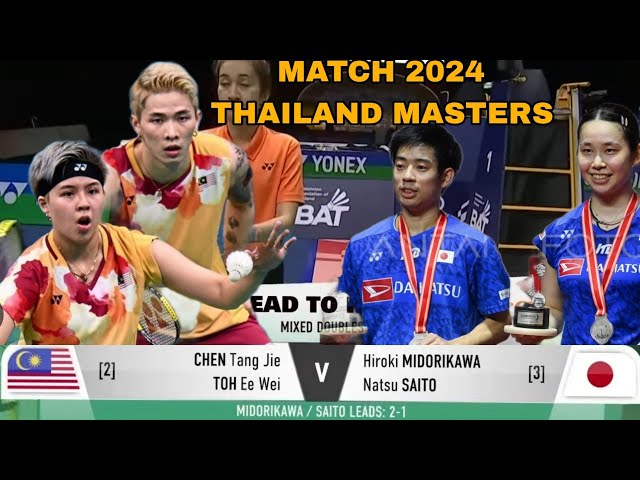 WOWW! Chen Tang Jie/Toh Ee Wei vs Hiroki Midorikawa/Natsu Saito | Thailand Masters 2024, AMAZING! class=