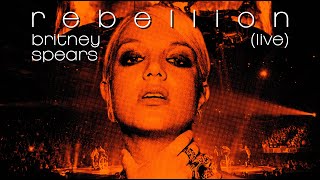 Britney Spears - Rebellion (Live Concept)