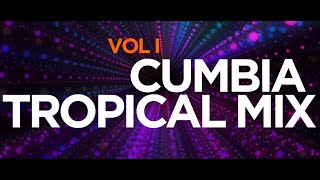 CUMBIA TROPICAL MIX - CUMBIA RETRO - DJ AUGUSTO FERNANDEZ