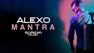 ALEXO - MANTRA / official artwork 2k18