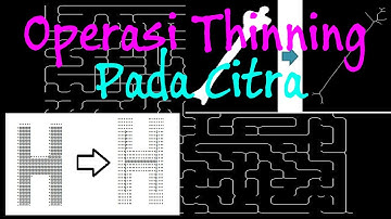 Pengolahan Citra : Operasi Thinning pada Citra #ImageProcessing