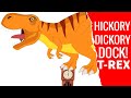 Hickory dickory dock trex dinosaur  preschool songs  nursery rhymes for circle time