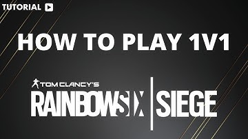 How to Play 1v1 in rainbow six siege
