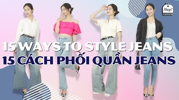 15 cách phối đồ với quần jean nữ | 15 summer jeans outfit ideas for women