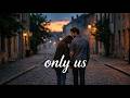 only us - @VibeMelody