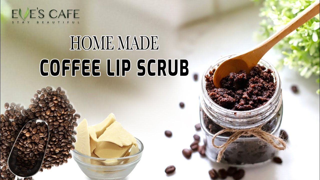 Home Made Coffee Lip Scrub | Easy & Quick Way To Get A Plumped And Fuller  Lip - Youtube