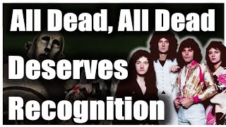 Queen's 'All Dead, All Dead' Deserves Recognition