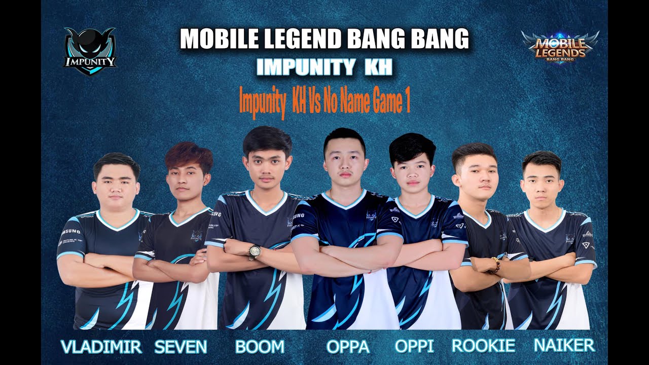 ImpunityKH Vs NoName |ការប្រកួតស៊ីសាច់ហុតឈាមគីឡូខ្លាំងកម្ពុជា|​ MobileLegends Cambodia Match  Game 1