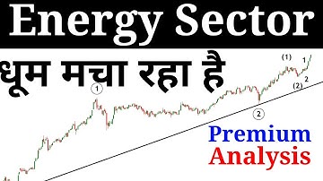 Energy Sector Complete Neo Wave Analysis ! Multibagger Sector ! Premium analysis by Prateek Bhalla !