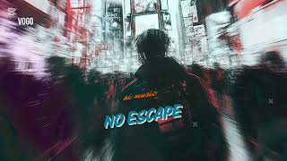 No Escape / Ai Music-Yapay Zekâ