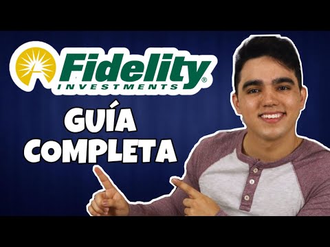 ¿Cómo Utilizar Fidelity Investments? | Guía Completa de Fidelity