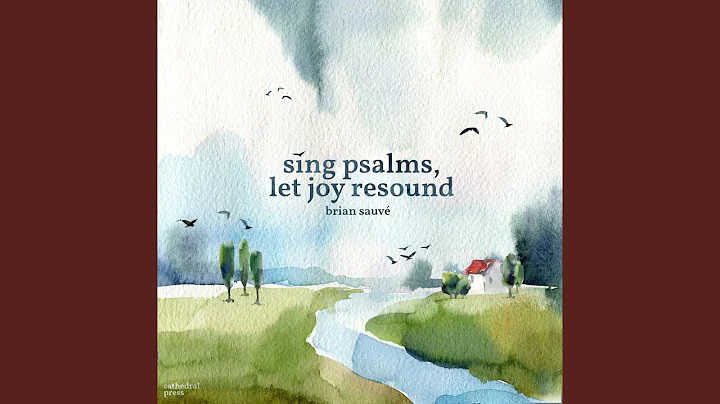 Psalm 2 (Kiss Ye The Son)