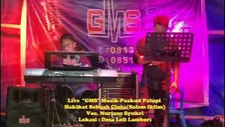 Hakikat Sebuah Cinta||Saleem Iklim||🙏Cover live Nurjans Syukri GMS Musik Palupi Kota Palu.❤️