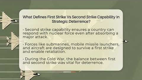 What Defines First Strike Vs Second Strike Capability In Strategic Deterrence?
