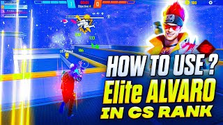 Elite Alvaro ability full details || How to use Elite Alvaro in cs rank ? Rakus