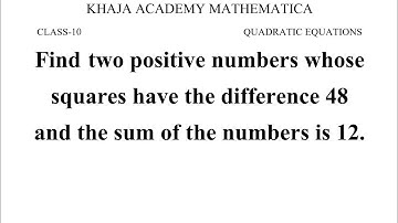 Find two positive numbers whose squares have the difference 48 and the sum of the numbers is 12.