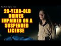 Bodycam DUI Arrest - 20-Year-Old Woman Drives Impaired on a Suspended License