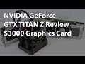 The NVIDIA GeForce GTX TITAN Z Review