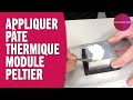 Comment appliquer de la pte thermique sur le module peltier dune machine  bire beertender