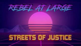 Rebel at Large - Streets of Justice by Rebel at Large 574 views 10 months ago 2 minutes, 58 seconds