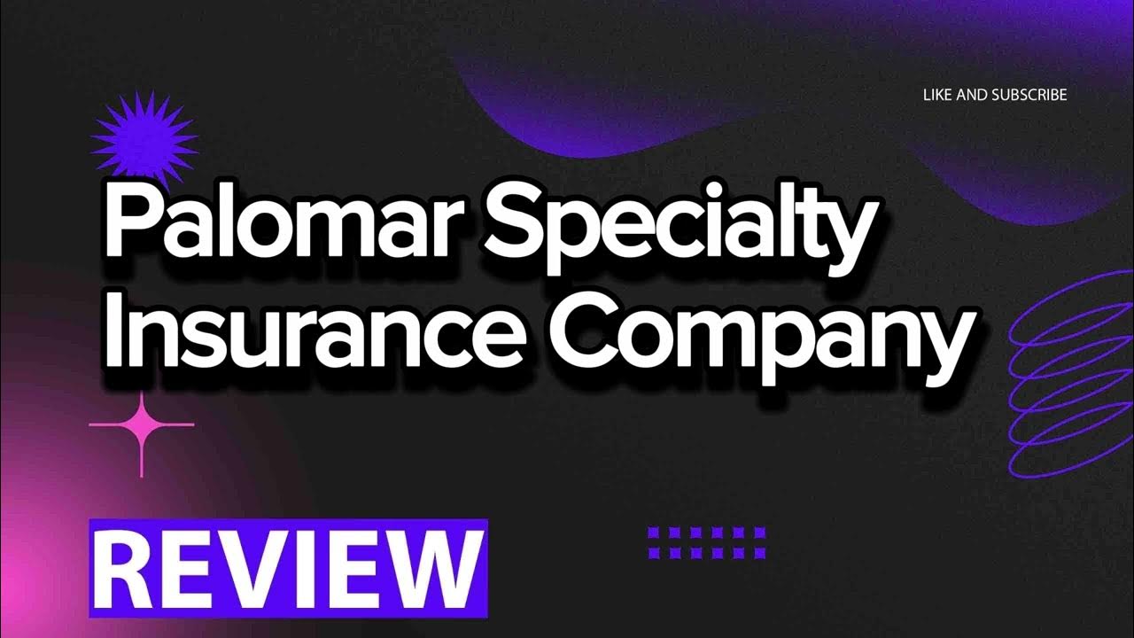 Palomar Specialty Insurance Company Workers Comp Palomar Specialty Insurance Company review, pros and cons, legit, quote