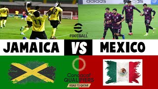 Jamaica vs Mexico | World Cup 2022 Qualifier | Jamaica National Stadium | eFootball PES