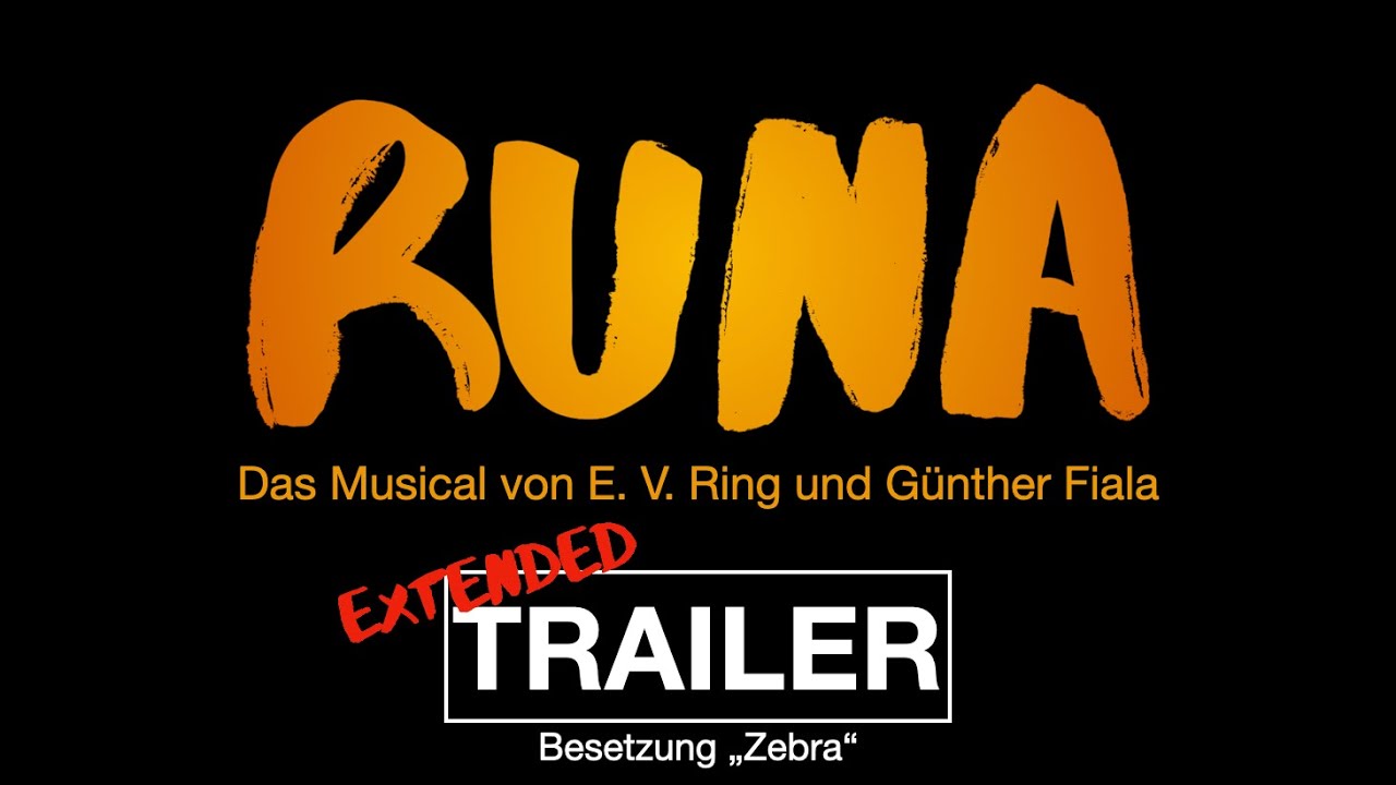 RUNA - Das Musical von E. V. Ring und Günther Fiala | extended Trailer Besetzung 