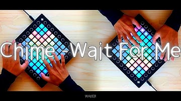 Chime - Wait For Me // Launchpad Pro Cover