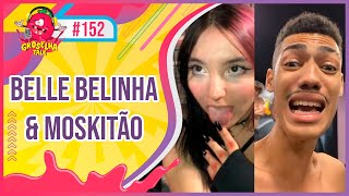 Belle Belinha E Moskitão - Groselha Talk 