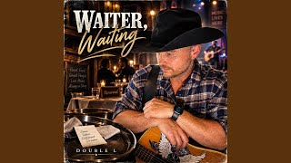 Waiter, Waiting