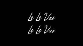 Le Le Vai~ JHAPALISH