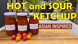 Asian Inspired Hot and Sour Tomato Ketchup