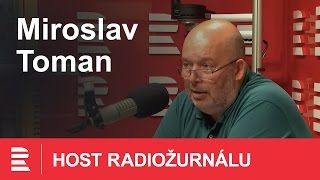 20 minut Radiožurnálu - Miroslav Toman, prezident Agrární komory ČR