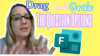 Drag and grab the question options in Microsoft Forms