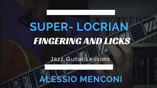 Super-locrian scale - "Fingering and Licks #1" - Alessio Menconi