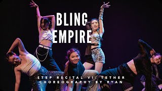 STEP Recital VI: Tether - Bling Empire (Ryan Choreography)
