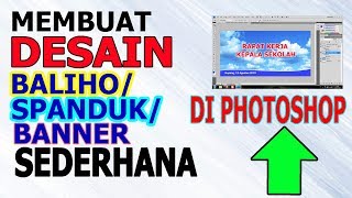Cara  Membuat Desain Baliho/Banner/Spanduk Sederhana Dengan Photoshop