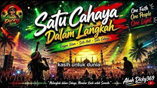 SATU CAHAYA DALAM LANGKAH - Musik Positif & Pesan Damai | Reggae Dakwah