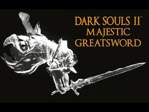 Dark Souls 2 Majestic Greatsword Tutorial (dual wielding w/ power stance)