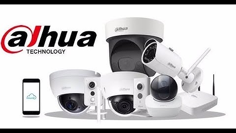 Camera Bảo Minh - Hướng dẫn cài đặt camera wifi Dahua và báo động
