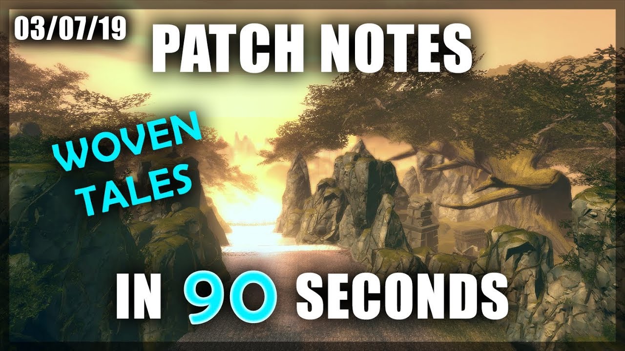 Patch Notes in 90 Seconds - 3/7/19 Maintenance