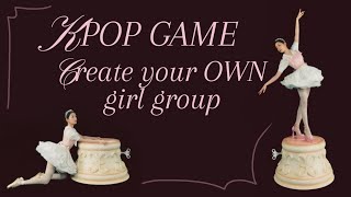 Create your own Girl Group! [kpop game] +. ☆