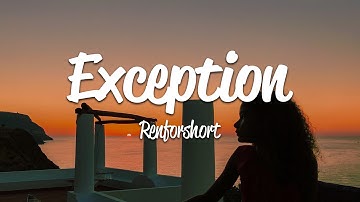 Renforshort - Exception (Lyrics)