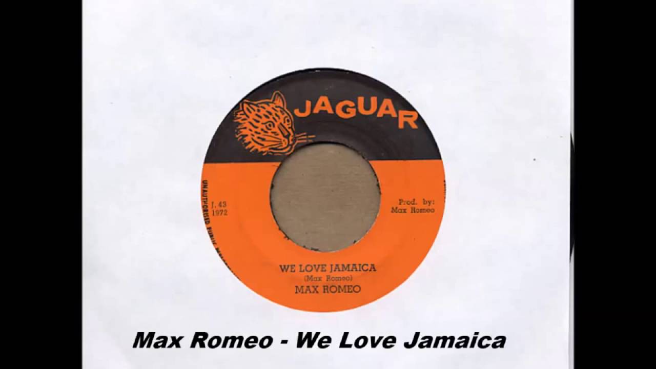 We Love Jamaica   Max Romeo