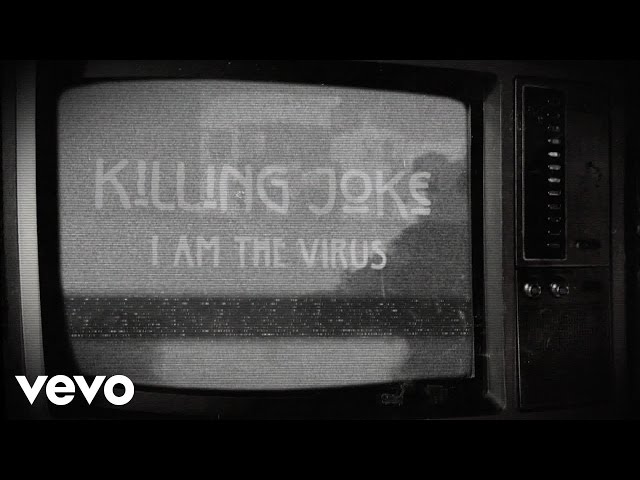 Killing Joke - I Am The Virus