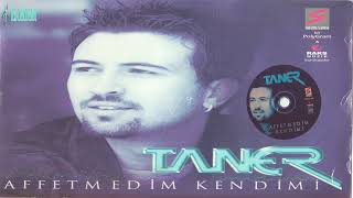 Taner - Affetmedim Kendimi