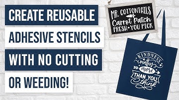 🥰 How to Create Reusable Adhesive Stencils