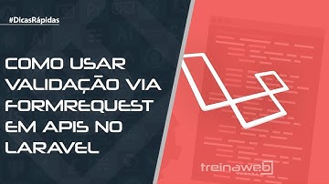 Como usar validação via formrequest em APIs no Laravel