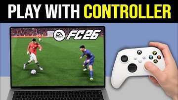 How to Play FC 26 With Controller On PC (FIXED)