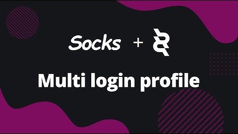 Socks5 Proxy General configuration+ ClonBrowser achieve multi login profile  privacy protection